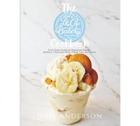 The Little Cup Bakery Cookbook
