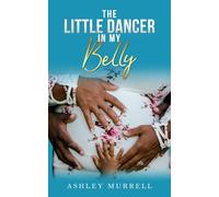 The Little Dancer in My Belly