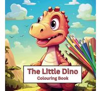 The Little Dino Colouring Book: 69 individual designs for you to colour in!
