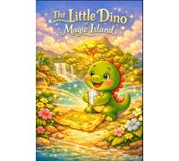 The Little Dino of Magic Island. (Luca’s Kids Adventures Series.)
