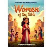 The Little Disciples Collection: Women of the Bible