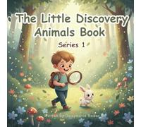 The Little Discovery Animals Book Series - 1: Meet Cute Baby Animals and Learn Simple Fun Facts | Perfect For Kids Of Age 2-7