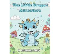 the little dragon adventure: a coloring book