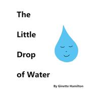 The Little Drop of Water