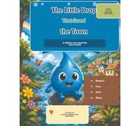 The Little Drop That Saved the Town: A children's story about the value of water
