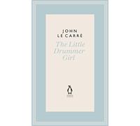 The Little Drummer Girl: Now a BBC series (The Penguin John le Carré Hardback Collection)