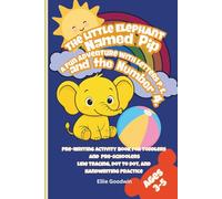 The Little Elephant Named Pip: A fun adventure with letters P, E, and the number 4