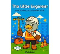 The Little Engineer: Educational and Cute Coloring Books