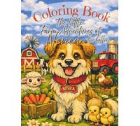 The Little Farm Adventures of Nenea the Collie: Coloring Book