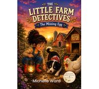 THE LITTLE FARM DETECTIVES: The Missing Egg