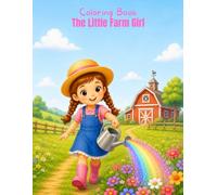 The Little Farm Girl Coloring Book: A Coloring Book for Children Ages 3-6