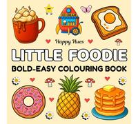 The Little Foodie: Bold & Easy Food Coloring Book for Adults and Kids | 52 Fun & Simple Big Food Illustrations for Creativity and Fun