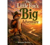 The Little Fox's Big Adventure: A Cozy Story and Colouring Book (Little Forest Adventures)