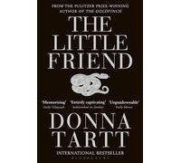 The Little Friend: Donna Tartt (Bloomsbury Paperbacks)
