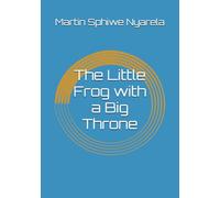 The Little Frog with a Big Throne