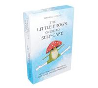The Little Frog's Guide to Self-Care Card Deck: 52 Affirmation Cards for Self-Love and Empowerment