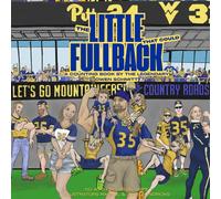 The Little Fullback that Could: A Counting Book by the Legendary Owen Schmitt