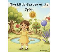 THE LITTLE GARDEN OF THE SPIRIT