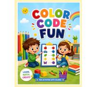 The Little Genius Color Workbook: Fun Color-by-Number Activities to Build Logic, Focus & Early Learning Skills (Ages 3-7)