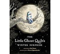 The Little Ghost Quilt's Winter Surprise (A Little Ghost Quilt Book)