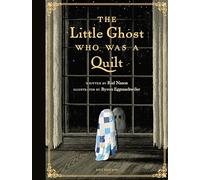 El pequeño fantasma que era una colcha – A Little Ghost Quilt Book – Edición de regalo