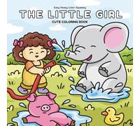 The Little Girl: Coloring Book for Adults and Teens Easy and Simple Designs for Relaxation