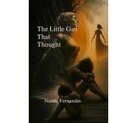 The Little Girl That Thought: A Memoir of Healing, Faith, and Finding Purpose Through Writing