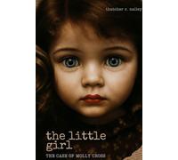 The Little Girl: The Case of Molly Cross
