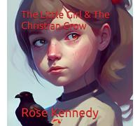 The Little Girl & The Christian Crow