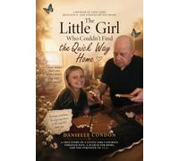 The Little Girl Who Couldn’t Find the Quick Way Home