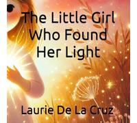The Little Girl Who Found Her Light