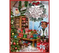 The Little Girl Who Loved Christmas (Mia's Holiday)