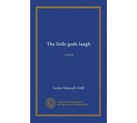 The little gods laugh: a novel
