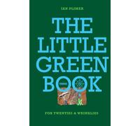 THE LITTLE GREEN BOOK: FOR TWENTIES & WRINKLIES