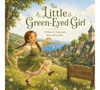 The Little Green-Eyed Girl (Wallabroon)