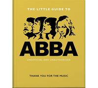 The Little Guide to Abba: Thank You For the Music: 8 (The Little Book of...)