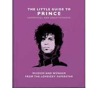 La pequeña guía de Prince – Sabiduría y maravilla del superestrella Lovesexy – 18