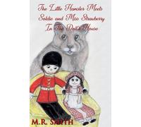 The Little Hamster Meets Soldie and Miss Strawberry In The Doll's House