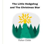 The Little Hedgehog and The Christmas Star