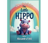 The Little Hippo: Finds its parents (Stories about Adoption)