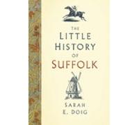 The Little History Of Suffolk (ebook)