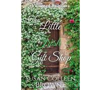 The Little Irish Gift Shop: 5 (Village of Ballydara)