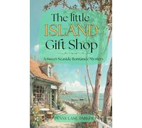 The Little Island Gift Shop: A Sweet Seaside Romance Mystery (Island Hearts)