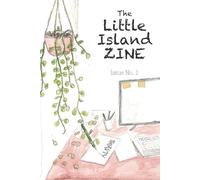 The Little Island ZINE: Issue No. 1