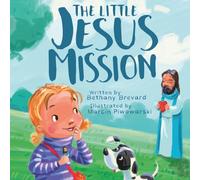 The Little Jesus Mission: Hide. Seek. Share. Christian Children’s Book About Jesus (Bible Activity Book for Kids Ages 3-8)
