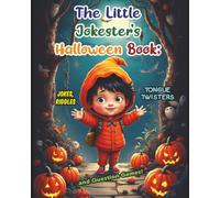 The Little Jokester's Halloween Book: Jokes, Riddles, Tongue Twisters, and Question Games!