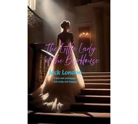 The Little Lady of the Big House: “I am not unhappy-I am only not happy."