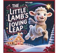 The Little Lamb's Loving Leap