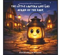 The Little Lantern who was Afraid of the Dark
