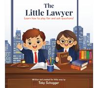 The Little Lawyer: Learn how to play fair and ask questions! ('Little Professionals' Children Books)